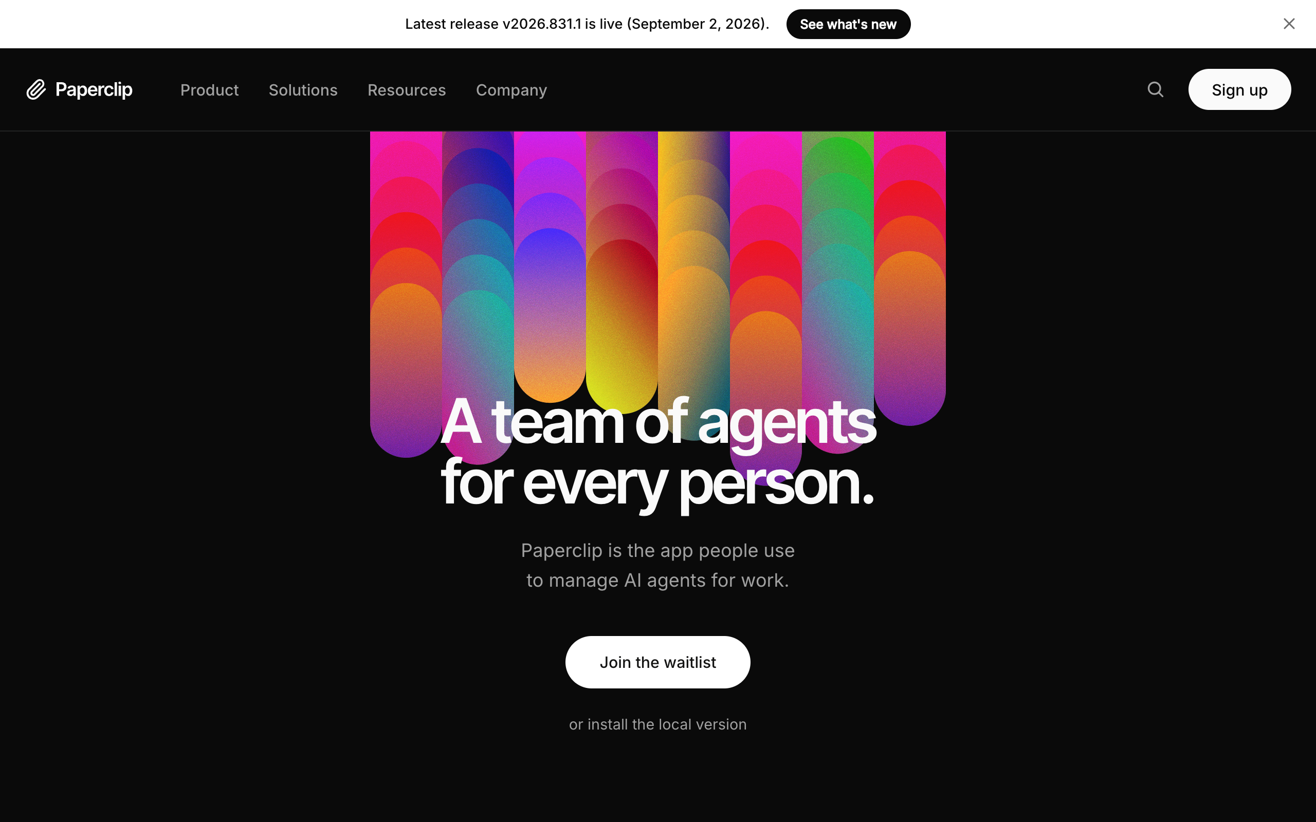 Paperclip's landing page with the headline A team of agents for every person, a Join the waitlist button, and a link to install the local version